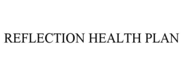 REFLECTION HEALTH PLAN trademark