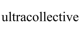 ULTRACOLLECTIVE trademark