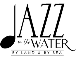 JAZZ ON THE WATER BY LAND & BY SEA trademark