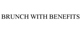 BRUNCH WITH BENEFITS trademark
