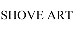 SHOVE ART trademark