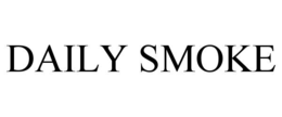DAILY SMOKE trademark
