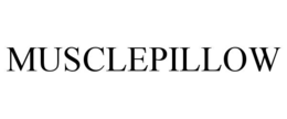 MUSCLEPILLOW trademark