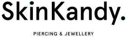 SKINKANDY. PIERCING & JEWELLERY trademark