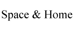 SPACE & HOME trademark