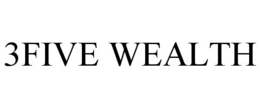 3FIVE WEALTH trademark