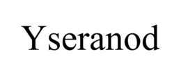 YSERANOD trademark