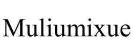 MULIUMIXUE trademark