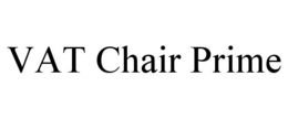 VAT CHAIR PRIME trademark