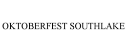 OKTOBERFEST SOUTHLAKE trademark