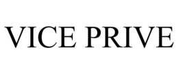 VICE PRIVE trademark