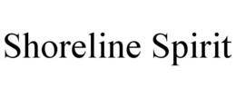 SHORELINE SPIRIT trademark