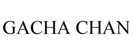 GACHA CHAN trademark