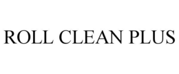 ROLL CLEAN PLUS trademark
