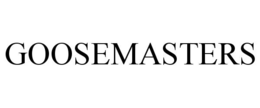 GOOSEMASTERS trademark