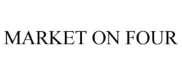 MARKET ON FOUR trademark