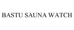 BASTU SAUNA WATCH trademark