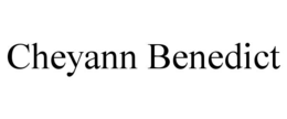 CHEYANN BENEDICT trademark