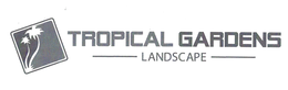 TROPICAL GARDENS LANDSCAPE trademark