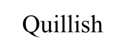 QUILLISH trademark