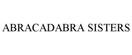 ABRACADABRA SISTERS trademark