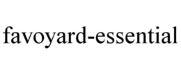 FAVOYARD-ESSENTIAL trademark