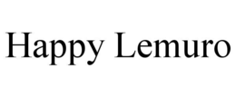HAPPY LEMURO trademark