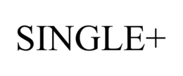 SINGLE+ trademark