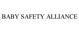 BABY SAFETY ALLIANCE trademark