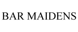 BAR MAIDENS trademark