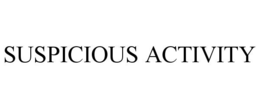 SUSPICIOUS ACTIVITY trademark