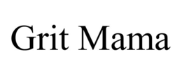 GRIT MAMA trademark