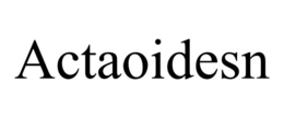 ACTAOIDESN trademark