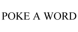POKE A WORD trademark