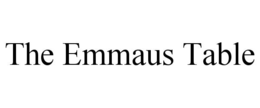 THE EMMAUS TABLE trademark