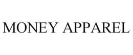 MONEY APPAREL trademark