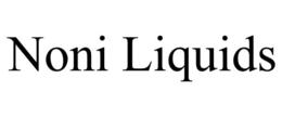 NONI LIQUIDS trademark