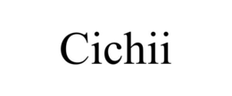 CICHII trademark