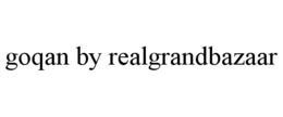 GOQAN BY REALGRANDBAZAAR trademark