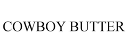 COWBOY BUTTER trademark