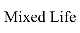 MIXED LIFE trademark