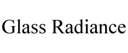 GLASS RADIANCE trademark