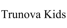 TRUNOVA KIDS trademark
