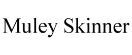 MULEY SKINNER trademark