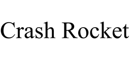 CRASH ROCKET trademark