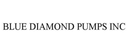 BLUE DIAMOND PUMPS INC trademark