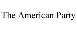 THE AMERICAN PARTY trademark
