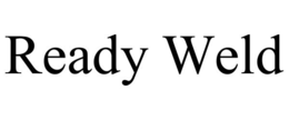 READY WELD trademark