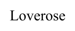 LOVEROSE trademark