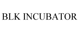 BLK INCUBATOR trademark